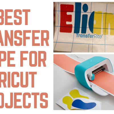 Best Transfer Tape For Cricut Projects
