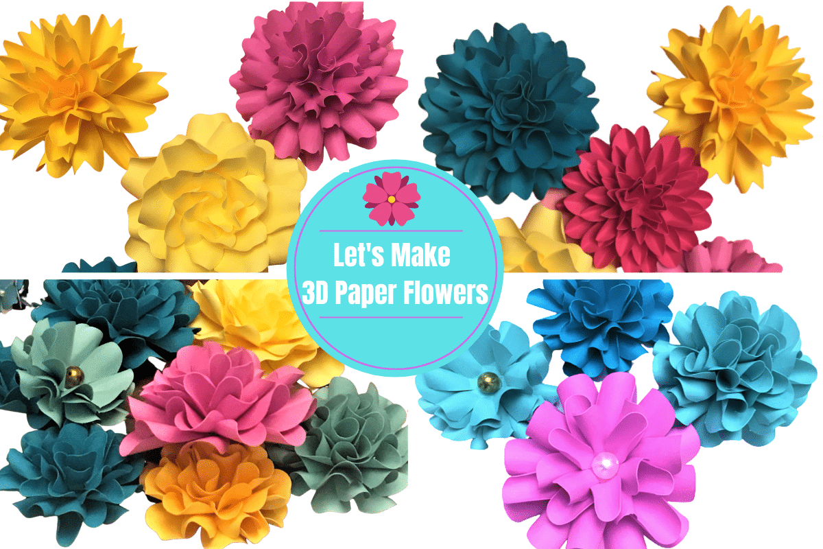 Let’s Make 3D Paper Flowers