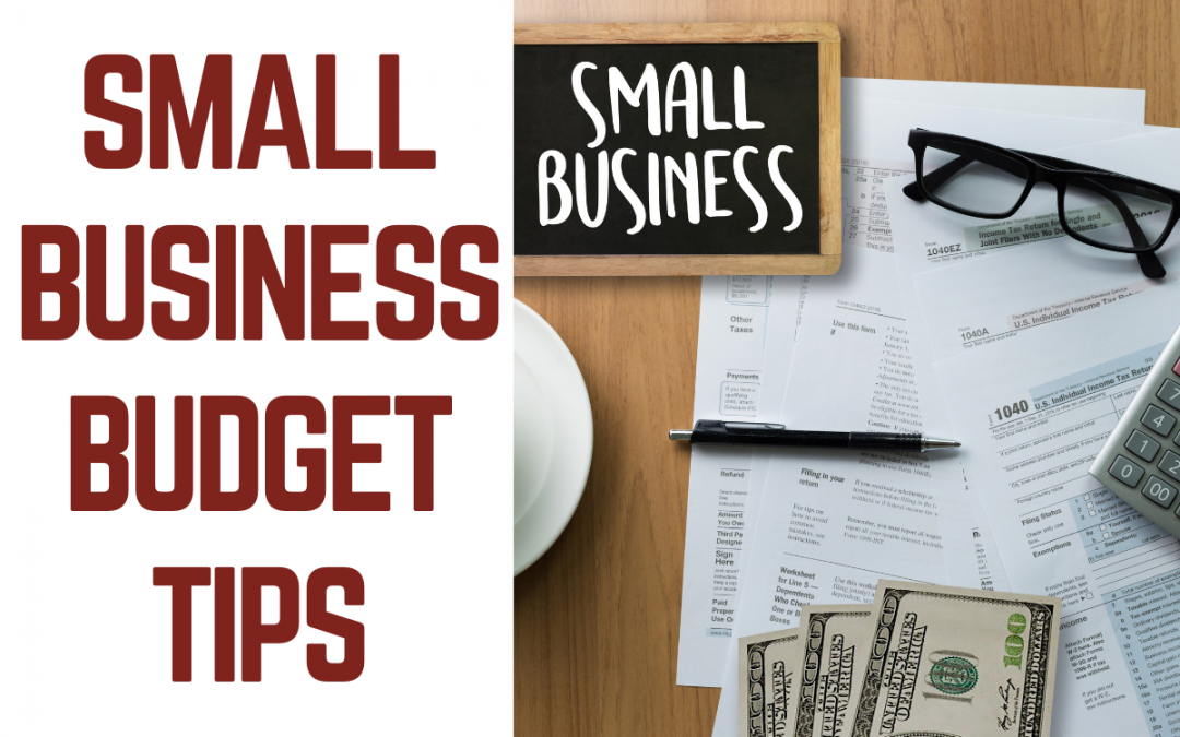 Small Business Budget Tips